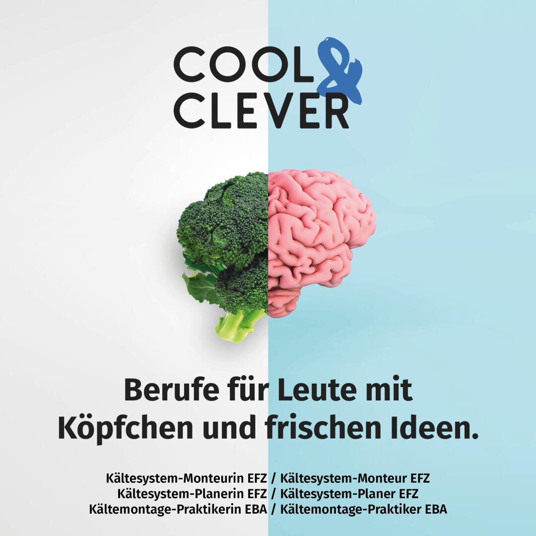 Geteiltes Bild mit Brokkoli auf der linken und einem Gehirn auf der rechten Seite, unter dem Titel Cool & Clever. Der Text darunter lautet: Berufe für Leute mit Köpfchen und frischen Ideen mit einer Liste von Berufen im Zusammenhang mit Kühlsystemen.